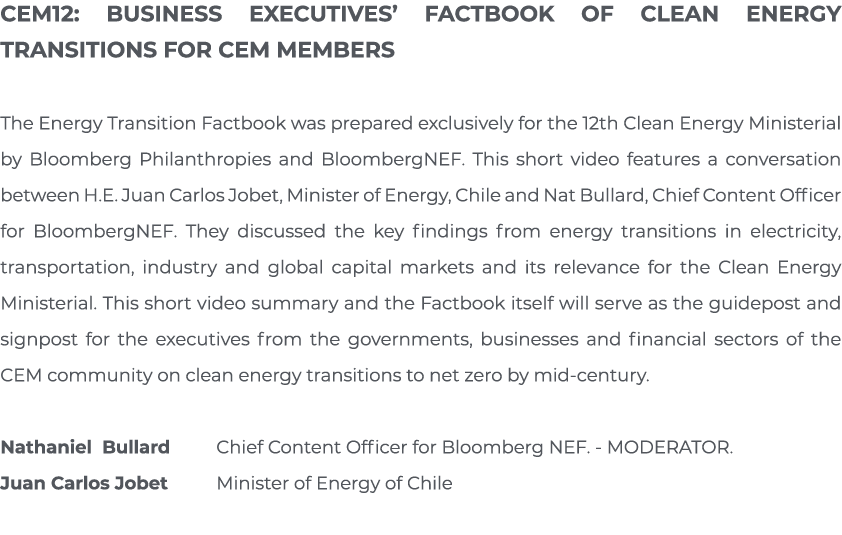 CEM12: Business Executives  Factbook of Clean Energy Transitions for CEM Members The Energy Transition Factbook was p   