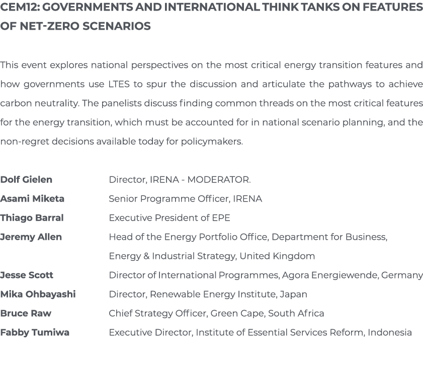 CEM12: Governments and international think tanks on features of net-zero scenarios This event explores national persp   