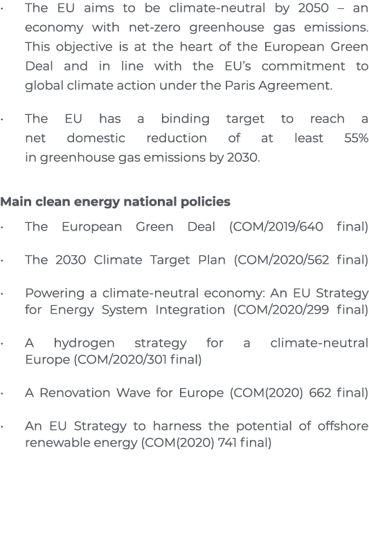 The EU aims to be climate-neutral by 2050   an economy with net-zero greenhouse gas emissions  This objective is at t   