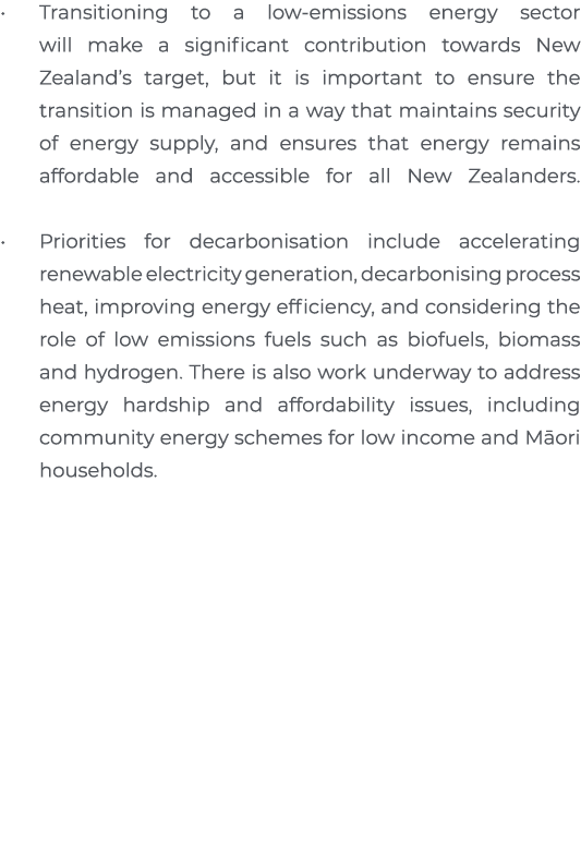 Transitioning to a low-emissions energy sector will make a significant contribution towards New Zealand s target, but   