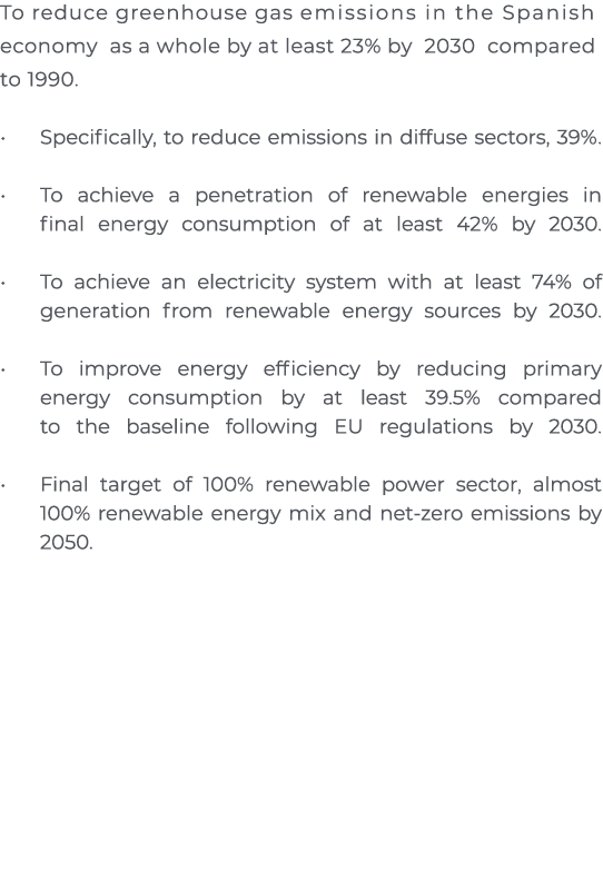 To reduce greenhouse gas emissions in the Spanish economy as a whole by at least 23% by 2030 compared to 1990   Speci   