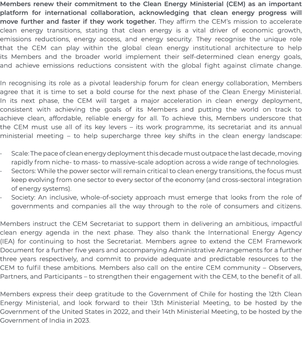 Members renew their commitment to the Clean Energy Ministerial (CEM) as an important platform for international colla   